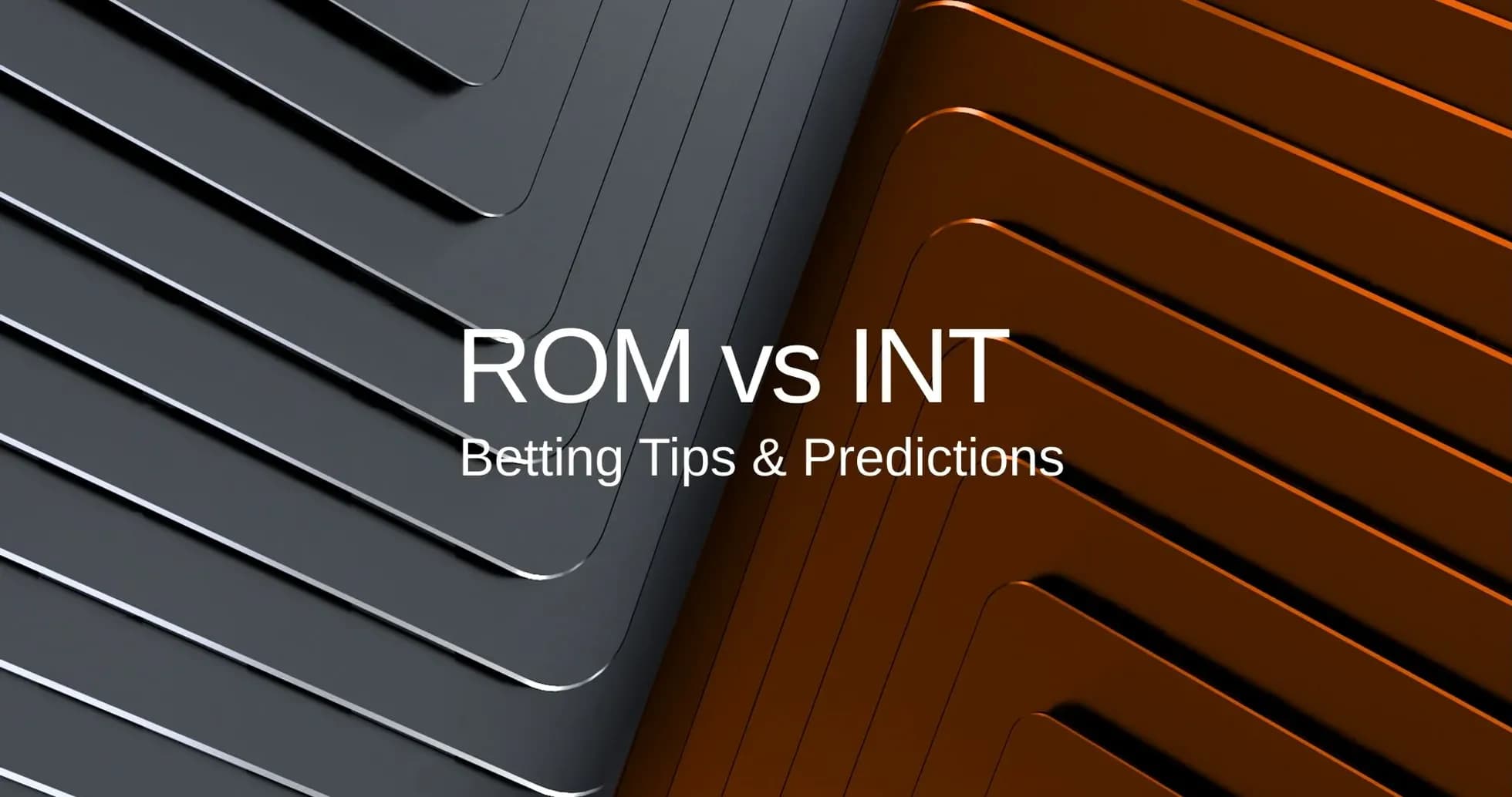 Graphic featuring ROM vs INT betting tips and predictions